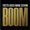 BOOM (feat. Gucci Mane)