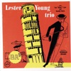Lester Young Trio (feat. Nat "King" Cole & Buddy Rich)