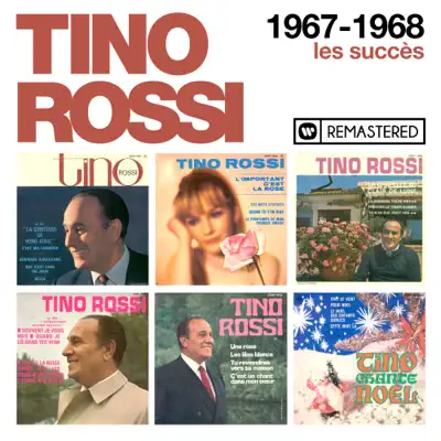 1967-1968 : Les succès (Remasterisé en 2018) - Tino Rossi