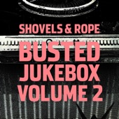 Shovels & Rope - I'm Your Man (feat. John Fullbright)