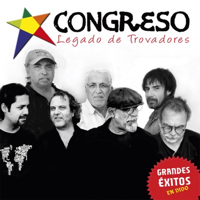 Legado de Trovadores Grandes Éxitos (En Vivo) - Congreso