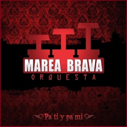 Marea Brava Orquesta - Vuelves
