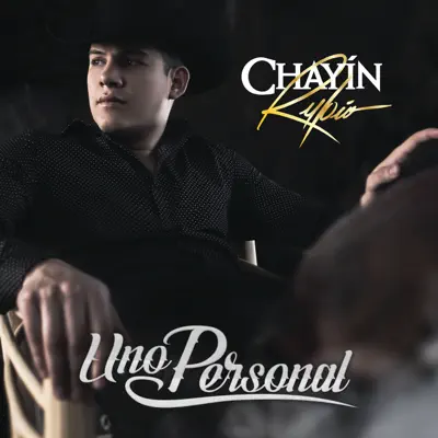 Uno Personal - Single - Chayin Rubio Uno Personal - Single - Chayin Rubio
