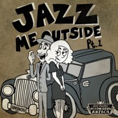 Jazz Me Outside, Pt. 1 artwork