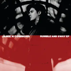 Rumble and Sway - EP - Jamie N Commons