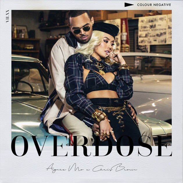 AGNEZ MO – Overdose (feat. Chris Brown) – Single
