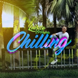 Luisito el Profeta - Chilling