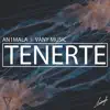 Tenerte - Single album lyrics, reviews, download