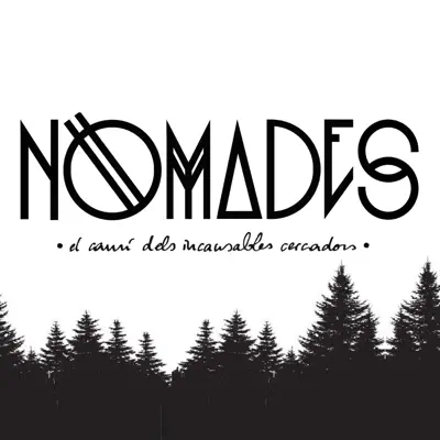 El Camí Dels Incansables Cercadors - EP - Nômades