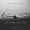 La Vida Es Así (feat. Randy nota Loca) - Shadow Blow lyrics