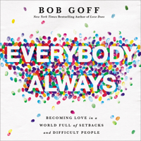 Bob Goff - Everybody, Always artwork