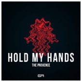 The Provence - Hold My Hands (Original Mix)