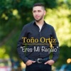 Toño Ortiz - Eres Mi Regalo