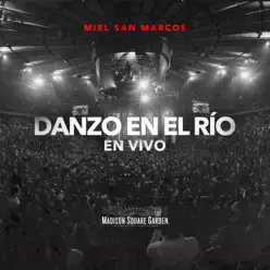 Danzo en el río (En Vivo) - Single - Miel San Marcos