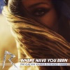 Where Have You Been (The Calvin Harris Extended Remix) - Single