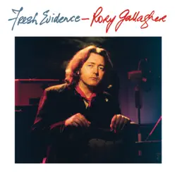 Fresh Evidence (Remastered 2017) - Rory Gallagher