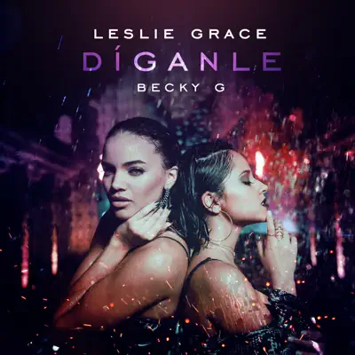 Díganle - Single - Leslie Grace