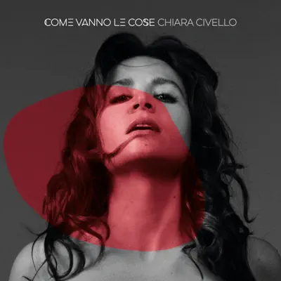 Come Vanno Le Cose - Single - Chiara Civello