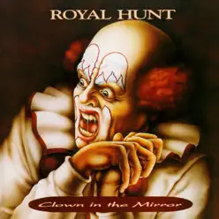 Clown in the Mirror - Royal Hunt