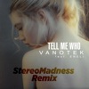 Tell Me Who (feat. Eneli) [Stereomadness Remix] - Single