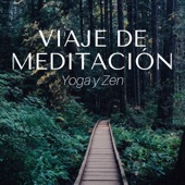 Viaje de Meditación: Yoga y Zen, Mente Armonía, Entrenamiento Autógeno, Ejercicios de Conciencia, Música para la Relajación y la Meditación Profunda artwork
