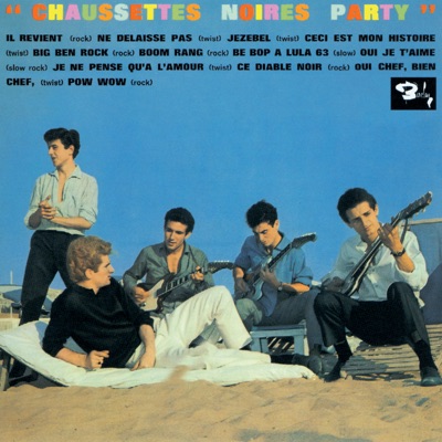 Chaussettes Noires Party - Les Chaussettes Noires