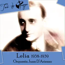 Lelia (1938-1939) - Eduardo Arolas