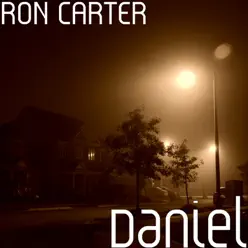 Daniel - Single - Ron Carter Daniel - Single - Ron Carter