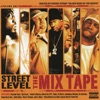 Street Level: The Mix Tape, Vol. 1