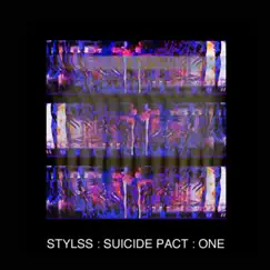 Stylss : Suicide Pact : One by STYLSS album reviews, ratings, credits
