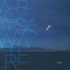 Across the Water - EP