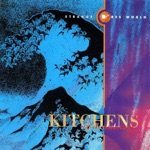 Kitchens of Distinction - Drive That Fast