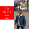 My Santa - Single album lyrics, reviews, download