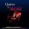 Palabra en Acción - Quiero Ser Adorador