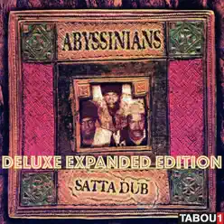 Satta Dub (Deluxe Expanded Edition) - The Abyssinians Satta Dub (Deluxe Expanded Edition) - The Abyssinians
