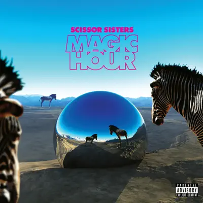 Magic Hour (Deluxe Version) - Scissor Sisters