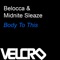 Body to This (Pirupa & Pigi Dubinstrumental) - Belocca & Midnite Sleaze lyrics