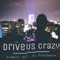 Drive Us Crazy (feat. DJ Schippers) - Vidall lyrics