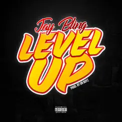 Level Up - Single by Jay Bling album reviews, ratings, credits