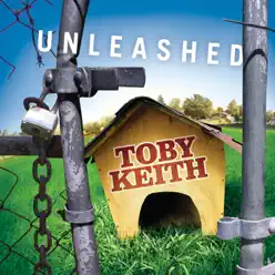 Unleashed - Toby Keith