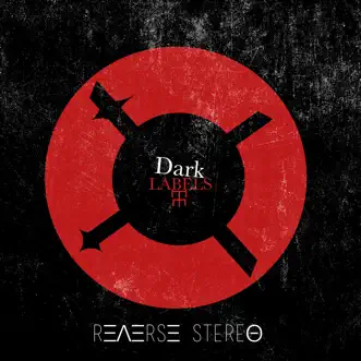 Dark Labels by Reverse Stereo song reviws