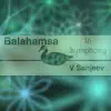 Balahamsa in Symphony - Single album lyrics, reviews, download