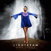Gina Chavez - Lightbeam