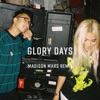 Glory Days (Madison Mars Remix) - Single