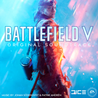 Johan Söderqvist, Patrik Andrén & EA Games Soundtrack - Battlefield V (Original Soundtrack) artwork