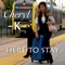Here to Stay - Cheryl K lyrics