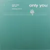 Only You (Wide Boys Remix) - Single album lyrics, reviews, download