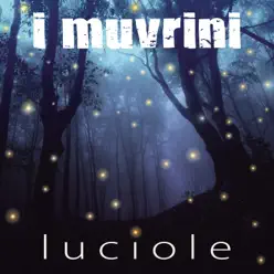 Luciole - I Muvrini Luciole - I Muvrini