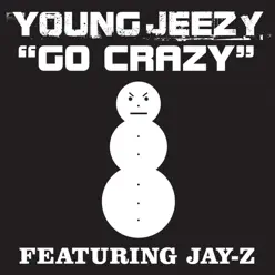 Go Crazy - Single - Jeezy Go Crazy - Single - Jeezy