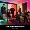 AAA DOME TOUR 2018 COLOR A LIFE -SET LIST-, 2018